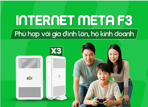Đăng ký gói Internet FPT Meta F3 tốc độ 1Gbps 2 chiều trang bị 3 Mesh