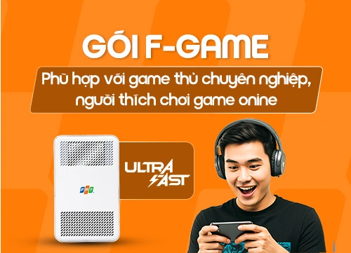 Gói cước FPT F-Game tích hợp Ultra Fast giảm Ping chơi game mượt